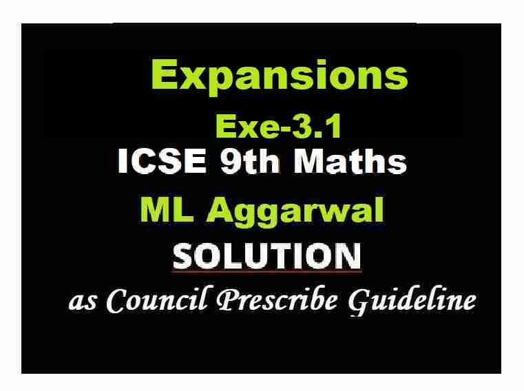 ML Aggarwal Expansions Exe 3 1 Class 9 ICSE Maths Solutions ICSEHELP