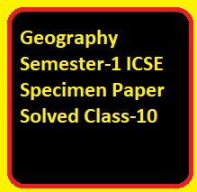 Geography Semester Icse Specimen Paper Solved Class Icsehelp SexiezPix Web Porn