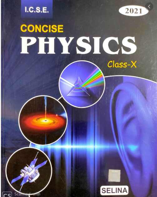 Concise Physics ICSE Class-10 Solutions Selina Publishers