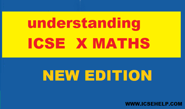 M L Aggarwal Solution Icse Maths For Class 10th Chapterwise Icsehelp