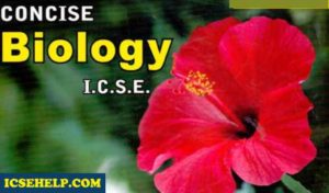 Selina Concise Biology ICSE Class 10 Solutions