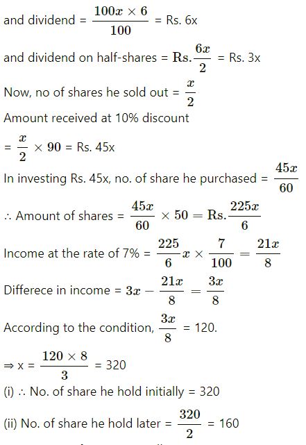 A man has some shares of Rs. 100 par value paying 6% dividend. He sells half of these at a discount of 10% and invests the proceeds in 7% Rs. 50 shares at a premium of Rs. 10.