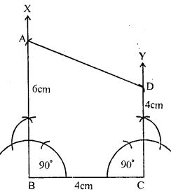 Draw a quadrilateral ABCD with AB = 6cm, BC = 4cm, CD = 4 cm and ∠ ABC = ∠ BCD = 90°