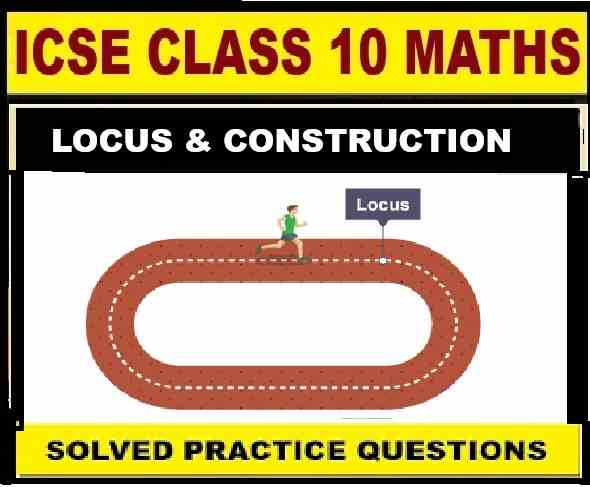 Locus Class 10 Concise Exe-16A Maths ICSE Selina Solutions