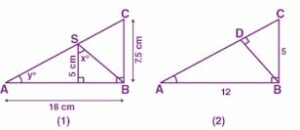 (a) In figure (1) given below, ∆ABC is right-angled at B and ∆BRS is right-angled at R. If AB = 18 cm, BC = 7.5 cm, RS = 5 cm, ∠BSR = x° and ∠SAB = y°, then find: (i) tan x° (ii) sin y°. (b) In the figure (2) given below, ∆ABC is right angled at B and BD is perpendicular to AC. Find (i) cos ∠CBD (ii) cot ∠ABD.