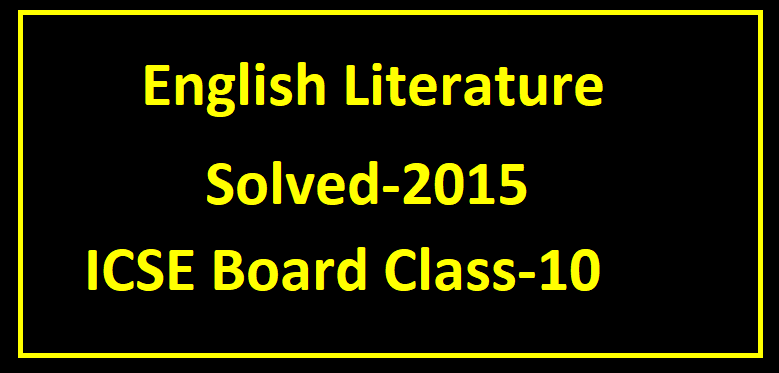 english literature 2015 solved icse