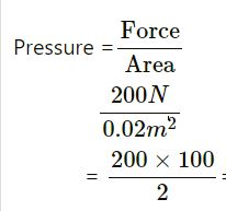 A normal force of 200 N acts on an area of 0.02 m2. Find the pressure in pascal.