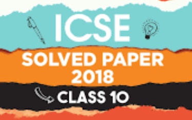 ICSE Hindi 2018 Paper Solved for Class 10