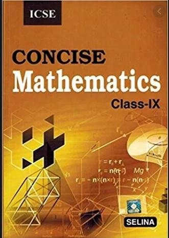 Concise Maths ICSE Class-9 Solutions Selina Publishers