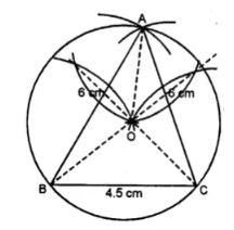 Construct a ∆ ABC such that AB = 6 cm, BC = 4.5 cm and AC = 5.5 cm. Construct a circumcircle of this triangle.