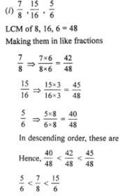Question 6. Arrange the given fractions in the ascending order: