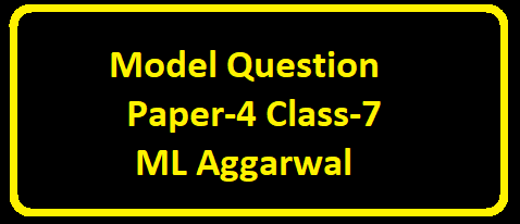 Model Question Paper-4 Class-7 ML Aggarwal ICSE Maths