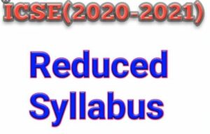 Reduced Syllabus 2021 Class-10 ICSE ISC Board
