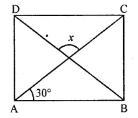 Question 15. In the given figure, ABCD is a rectangle, the value of angle x is