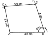 Question 10. Construct a quadrilateral ABCD where AB = 4·5 cm, BC = 4 cm, CD = 3·9 cm, AD = 3·2 cm and ∠B = 60°.