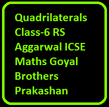 Quadrilaterals Class-6 RS Aggarwal ICSE Maths Goyal Brothers Prakashan