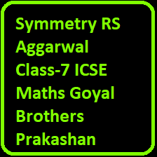Symmetry RS Aggarwal Class-7 ICSE Maths Goyal Brothers Prakashan