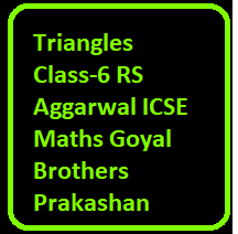 Triangles Class-6 RS Aggarwal ICSE Maths Goyal Brothers Prakashan