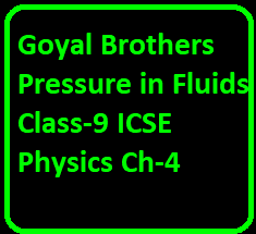 Goyal Brothers Pressure in Fluids Class-9 ICSE Physics Ch-4