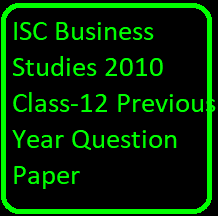 ISC Business Studies 2010 Class-12 Previous Year Question Paper
