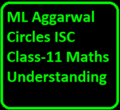 ML Aggarwal Circles ISC Class-11 Maths Understanding