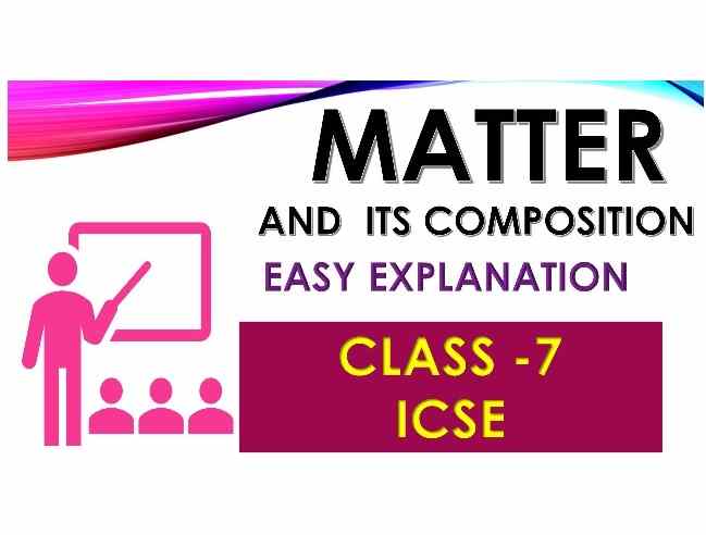 Matter and Its Composition Class-7 Dalal Simplified ICSE Chemistry Solutions Chapter-1
