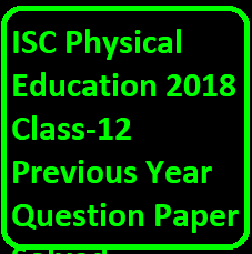physical education previous year question paper class 12 isc