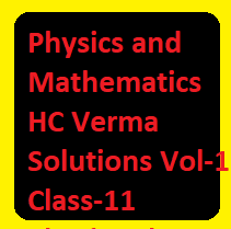 Physics and Mathematics HC Verma Solutions Vol-1 Class-11 Physics Ch-2