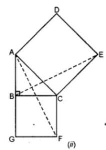 Question 8. In the figure (ii) given below, ABC is a right angled triangle at B, ADEC and BCFG are squares. Prove that AF = BE.