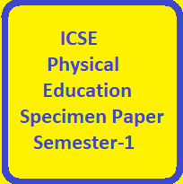 ICSE Physical Education Specimen Question Paper Semester-1 Solved 2022 Class-10