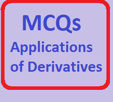 Applications of Derivatives MCQ for ISC Class-12 Maths