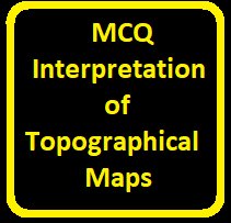 MCQ Interpretation of Topographical Maps for ICSE Geography Class-10