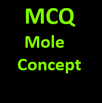 MCQ Mole Concept and Stoichiometry for ICSE Class-10 Chemistry