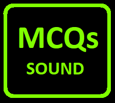 Sound MCQ Type Questions for ICSE Physics Class-10