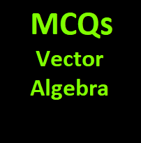 Vector Algebra MCQ for ISC Class-12 Math