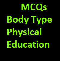 Body Type MCQ Type Questions For ICSE Class-10 Physical Education ...