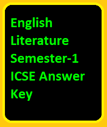 English Literature Semester-1 ICSE Answer Key
