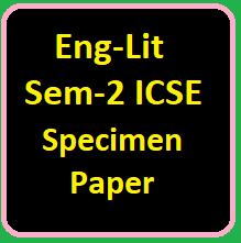 Eng-Literature Semester-2 ICSE Specimen Paper Solved Class-10