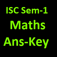 ISC Maths Sem-1 Answer Key of Class-12 Session 2021-22