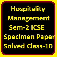 Hospitality Management Semester-2 ICSE Specimen Paper Solved Class-10