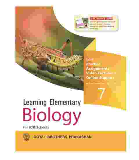 Learning Elementary to ICSE Biology for Class 7 Goyal Brothers Prakashan solutions