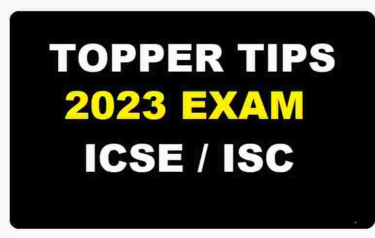 CISCE 2023 Preparation Strategy to get above 90% in ICSE ISC Exam
