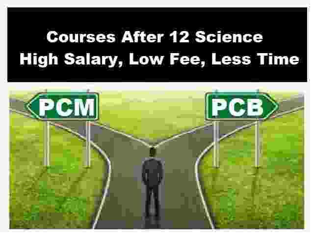 High Salary Top Courses After 12th Science