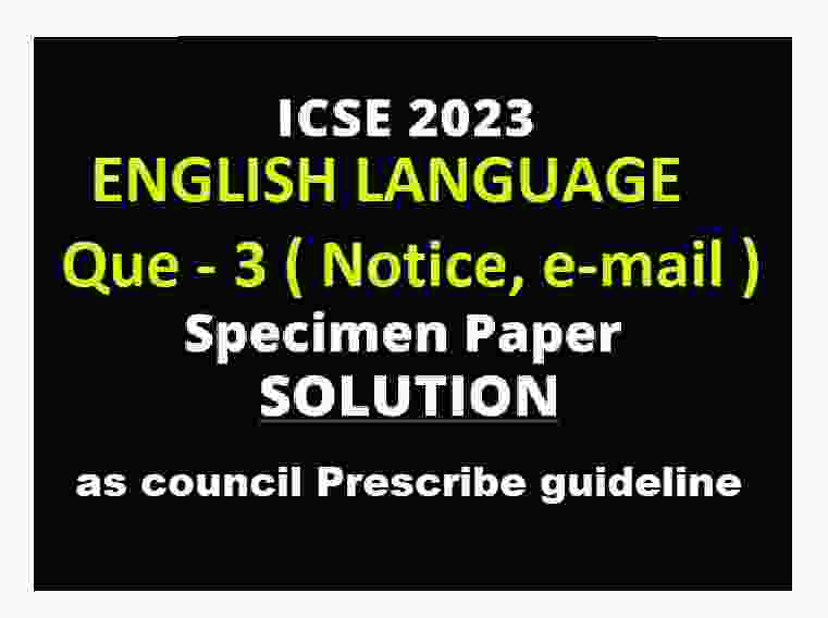 English Language 2023 Specimen Paper Question-3 Solution