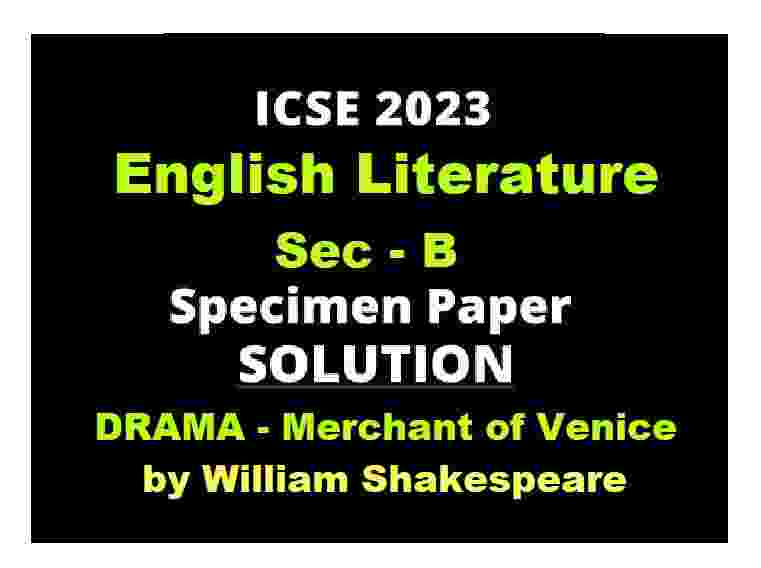 English Literature 2023 ICSE Specimen Paper Sec B Solved - ICSEHELP