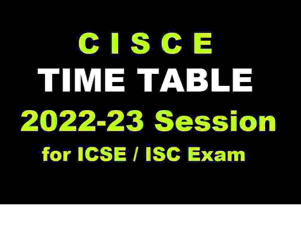CISCE Date Sheet 2023 Time Table Likely to Released on This Month