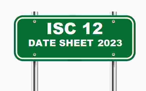 ISC Date Sheet 2023 12th Time table PDF Download