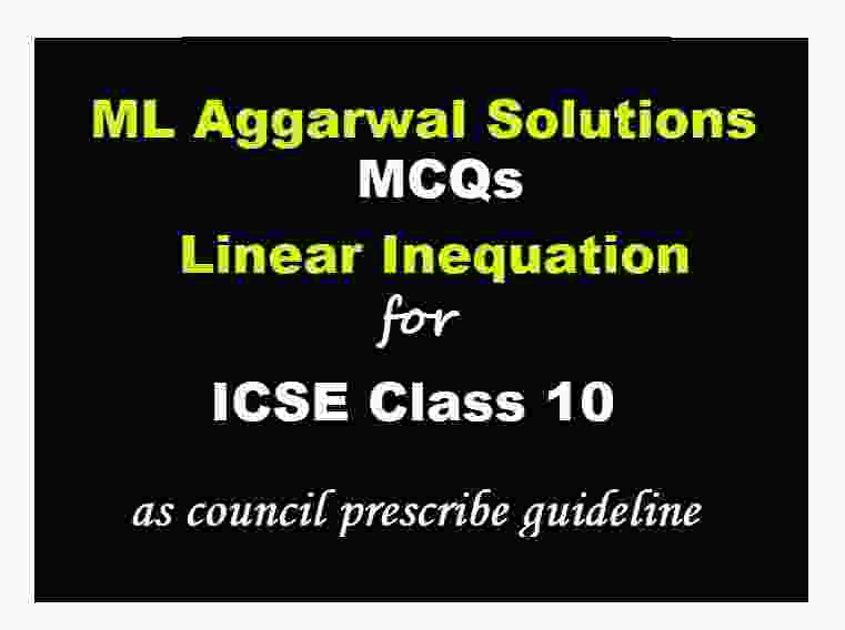 ML Aggarwal Linear Inequation MCQs Class 10