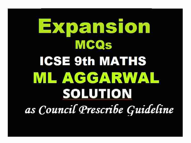 ML Aggarwal Expansions MCQs Class 9 ICSE Maths Solutions