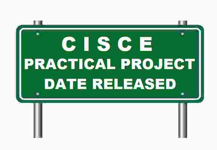 CISCE Practical Date 2023 Council Released for Project Practical